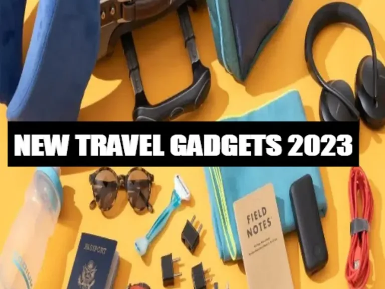 New Travel Gadgets 2023