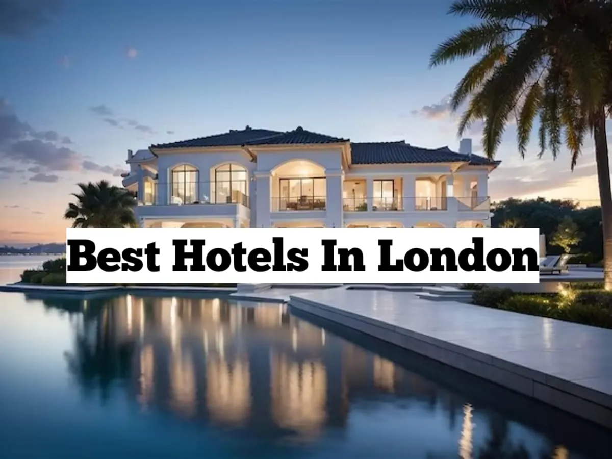 Best Hotels in London